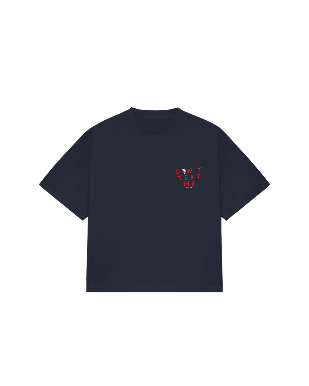 DON'T TEXT ME TEE