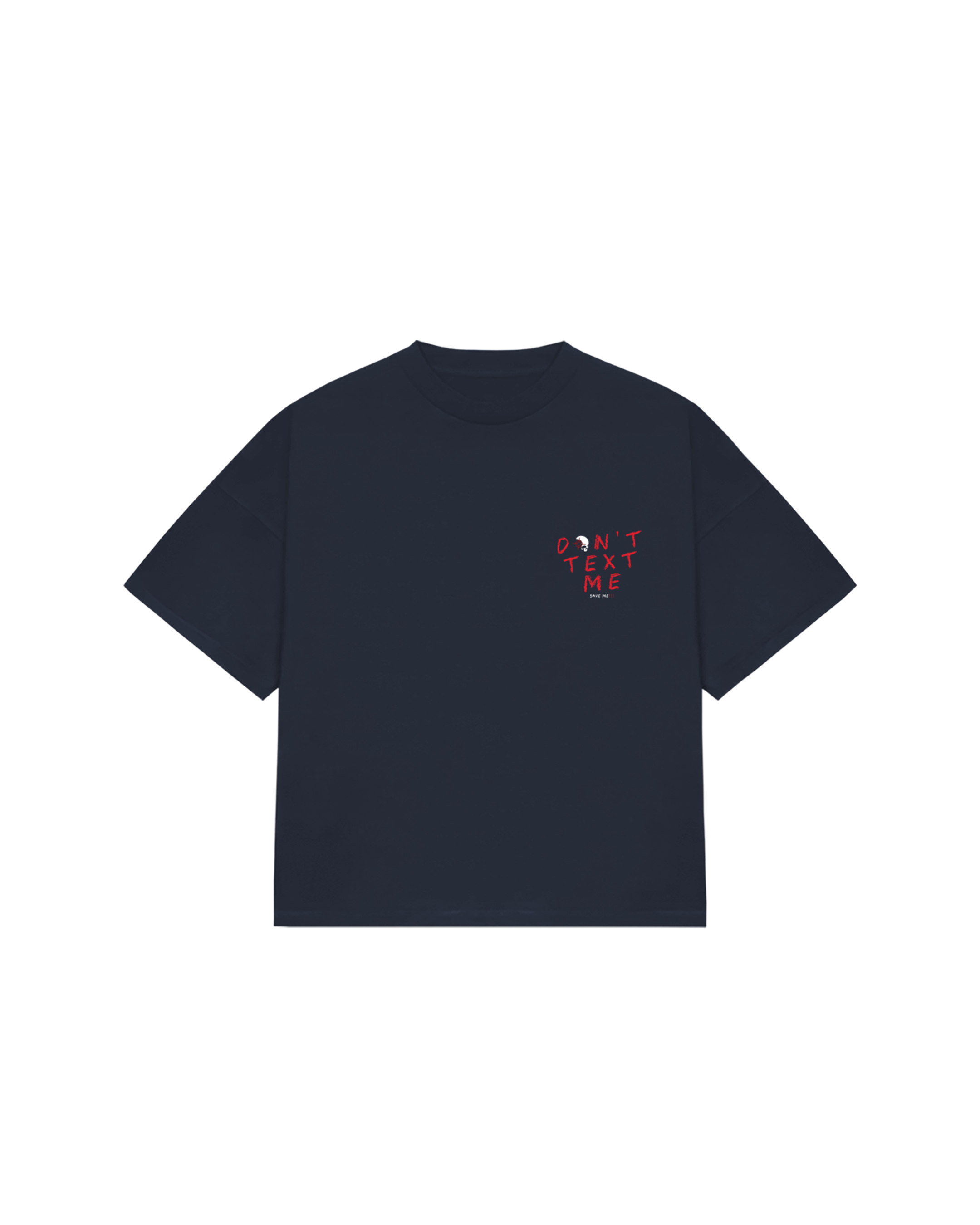 DON'T TEXT ME TEE