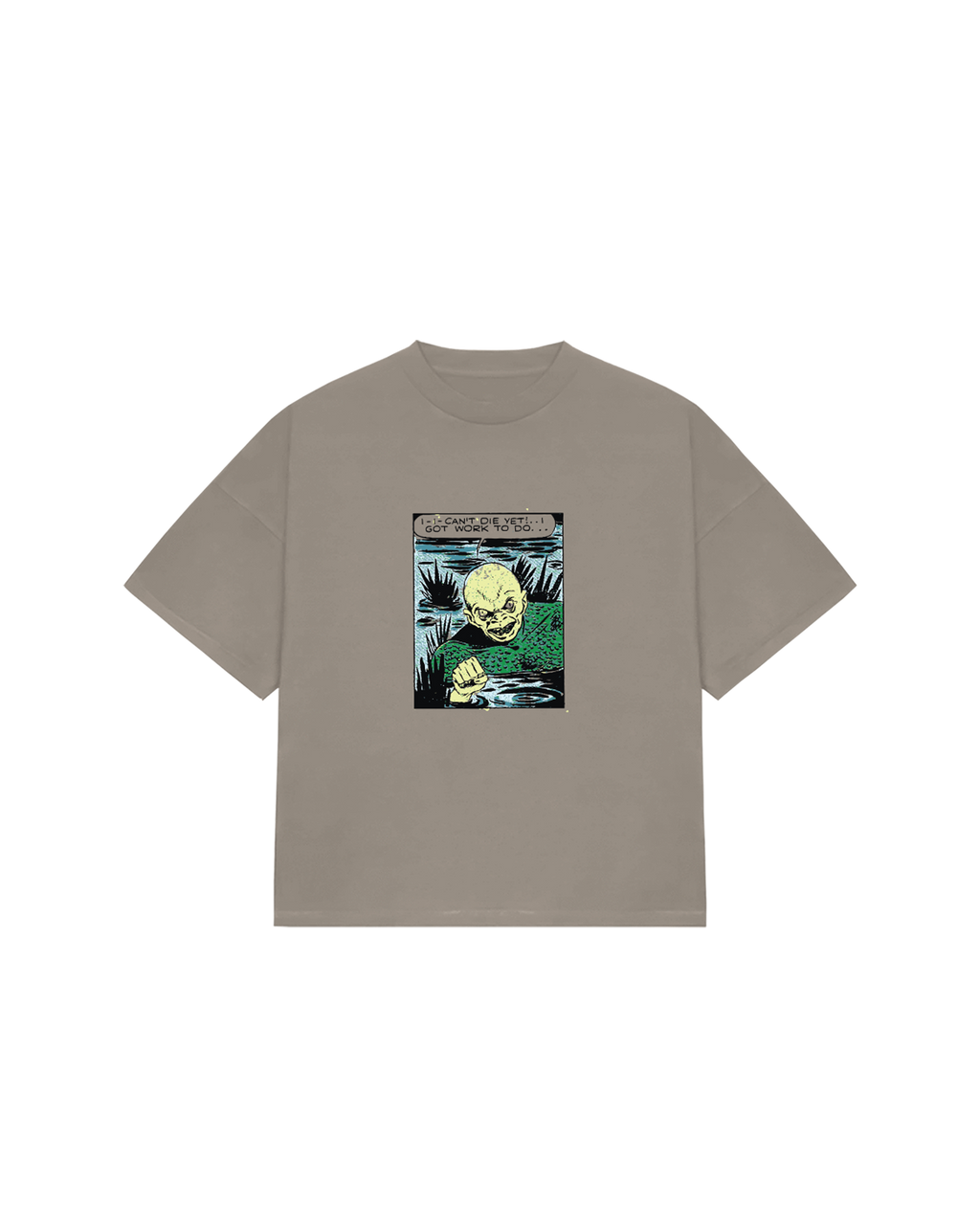 CAN'T DIE YET TEE